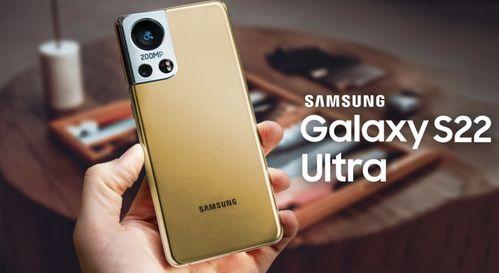 爆料最新s22,全新功能与升级,揭秘手机行业新风向